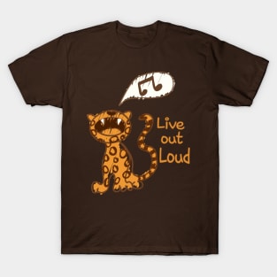 Live out Loud T-Shirt